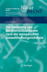 Book cover of Die Sanierung von Biodiversitätsschäden nach der europäischen Umwelthaftungsrichtlinie by Carolin Kieß