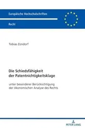 Book cover of Die Schiedsfaehigkeit der Patentnichtigkeitsklage by Tobias Zündorf