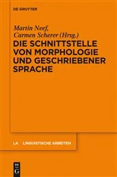Book cover of Die Schnittstelle von Morphologie und geschriebener Sprache by Martin Neef