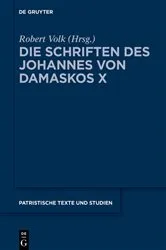 Book cover of Die Schriften des Johannes von Damaskos X by Robert Volk