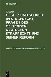 Book cover of Die Schuld nach dem Strafgesetze by L. v. Bar