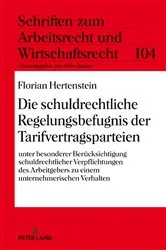 Book cover of Die schuldrechtliche Regelungsbefugnis der Tarifvertragsparteien by Abbo Junker