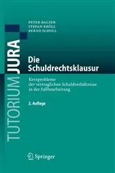 Book cover of Die Schuldrechtsklausur (2nd ed.) by Peter Balzer
