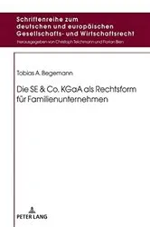 Book cover of Die SE & Co. KGaA als Rechtsform fuer Familienunternehmen by Teichmann