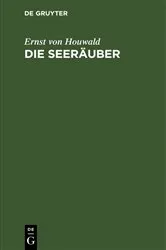 Book cover of Die Seeräuber by Ernst von Houwald