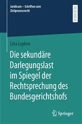 Book cover of Die sekundäre Darlegungslast im Spiegel der Rechtsprechung des Bundesgerichtshofs by Lina Luyken