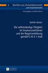 Book cover of Die selbststaendige Taetigkeit im Insolvenzverfahren und die Negativerklaerung gemaeß § 35 II 1 InsO by Martin Ahrens