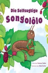 Book cover of Die Selfsugtige Songolôlo by Vanessa Tedder