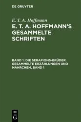 Book cover of Die Serapions-Brüder. Gesammelte Erzählungen und Mährchen, Band 1 by E. T. A. Hoffmann