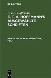 Book cover of Die Serapions-Brüder, Teil 1 by E. T. A. Hoffmann