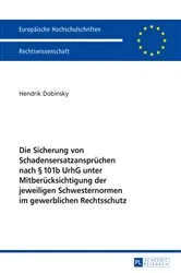 Book cover of Die Sicherung von Schadensersatzanspruechen nach § 101b UrhG unter Mitberuecksichtigung der jeweiligen Schwesternormen im gewerblichen Rechtsschutz by Unknown
