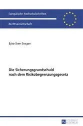 Book cover of Die Sicherungsgrundschuld nach dem Risikobegrenzungsgesetz by Eyke Sven Stegen