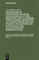 Book cover of Die Sinai-Halbinsel, Palästina und Syrien, Abschn. 2. Palästina und Syrien, Abth. 1 (2nd ed.) by Carl Ritter