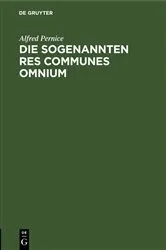 Book cover of Die sogenannten Res communes omnium by Alfred Pernice