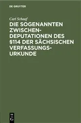 Book cover of Die sogenannten Zwischendeputationen des §114 der sächsischen Verfassungsurkunde by Unknown