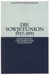 Book cover of Die Sowjetunion 1917-1991 (2nd ed.) by Manfred Hildermeier