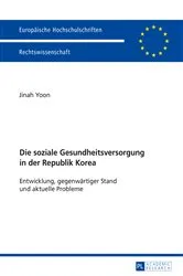 Book cover of Die soziale Gesundheitsversorgung in der Republik Korea by Jinah Yoon