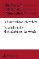 Book cover of Die sozialethischen Einschraenkungen der Notwehr by Manfred Maiwald
