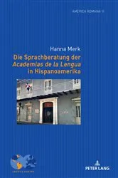 Book cover of Die Sprachberatung der Academias de la Lengua in Hispanoamerika by Andre Klump