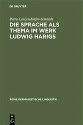 Book cover of Die Sprache als Thema im Werk Ludwig Harigs by Unknown