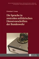 Book cover of Die Sprache in zentralen militaerischen Dienstvorschriften der Bundeswehr by Paul Rössler
