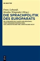 Book cover of Die Sprachpolitik des Europarats by Franz Lebsanft