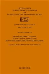 Book cover of Die Spätantiken Textilien aus der Papyrussammlung der Österreichischen Nationalbibliothek by Ines Bogensperger