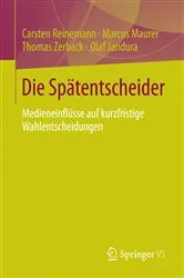 Book cover of Die Spätentscheider by Carsten Reinemann