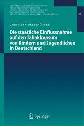 Book cover of Die staatliche Einflussnahme auf den Tabakkonsum von Kindern und Jugendlichen in Deutschland by Christian Ueltzhöffer