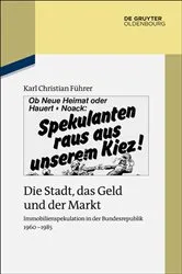 Book cover of Die Stadt, das Geld und der Markt by Karl Christian Führer