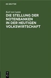 Book cover of Die Stellung der Notenbanken in der heutigen Volkswirtschaft by Unknown