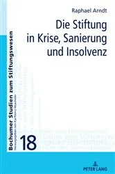 Book cover of Die Stiftung in Krise, Sanierung und Insolvenz by Unknown