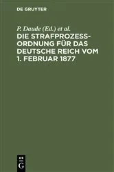 Book cover of Die Strafprozeßordnung für das Deutsche Reich vom 1. Februar 1877 (8th ed.) by Unknown