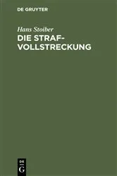 Book cover of Die Strafvollstreckung (2nd ed.) by Hans Stoiber