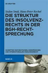 Book cover of Die Struktur des Insolvenzrechts in der BGH-Rechtsprechung by Stefan Smid