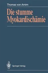 Book cover of Die stumme MyokardischÃ¤mie by Thomas v. Arnim