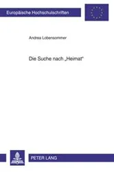 Book cover of Die Suche nach «Heimat» by Andrea Lobensommer