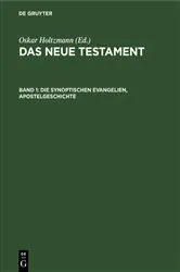Book cover of Die synoptischen Evangelien, Apostelgeschichte by Oskar Holtzmann