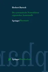 Book cover of Die systematische Nomenklatur organischer Arzneistoffe by Herbert Bartsch