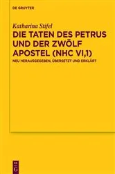 Book cover of Die Taten des Petrus und der zwölf Apostel (NHC VI,1) by Katharina Stifel