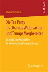 Book cover of Die Tea Party als Obamas Widersacher und Trumps Wegbereiter by Michael Oswald