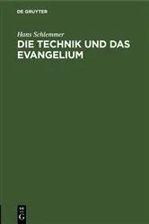 Book cover of Die Technik und das Evangelium by Hans Schlemmer
