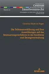 Book cover of Die Teilsteuererklaerung und ihre Auswirkungen auf das Besteuerungsverfahren in der Insolvenz und Zwangsverwaltung by Christina Meyer im Hagen