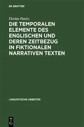 Book cover of Die temporalen Elemente des Englischen und deren Zeitbezug in fiktionalen narrativen Texten by Unknown
