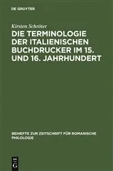 Book cover of Die Terminologie der italienischen Buchdrucker im 15. und 16. Jahrhundert by Unknown