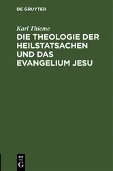 Book cover of Die Theologie der Heilstatsachen und das Evangelium Jesu by Unknown