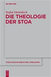 Book cover of Die Theologie der Stoa by Stefan Dienstbeck