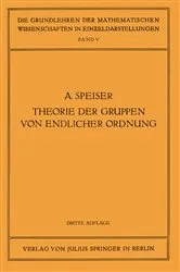 Book cover of Die Theorie der Gruppen von Endlicher Ordnung (3rd ed.) by Andreas Speiser