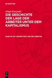 Book cover of Die Theorie der Lage der Arbeiter by Jürgen Kuczynski