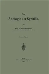 Book cover of Die Ätiologie der Syphilis by Erich Hoffmann